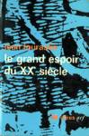 Le grand espoir du XXe sicle