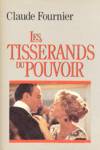 Les Tisserands du pouvoir