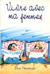 Vivre avec ma femmes