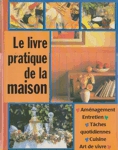 Le livre pratique de la maison