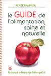 Le guide de l'alimentation saine et naturelle