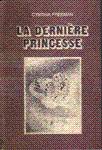 La dernire princesse