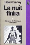 La nuit finira - Mmoires de Rsistance 1940-1943 - Tome I