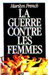 La guerre contre les femmes