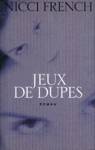 Jeux de dupes Jeux de dupes