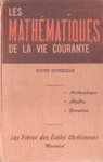 Les mathmatiques de la vie courante - Cours suprieur