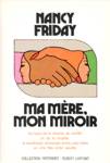 Ma mère, mon miroir Ma mère, mon miroir