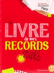 Le livre de mes records nuls