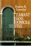 L'amant sans domicile fixe