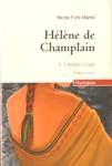 L'rable rouge - Hlne de Champlain - Tome II