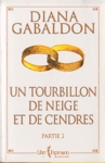 Un tourbillon de neige et de cendres - Tome VI - Partie II Un tourbillon de neige et de cendres - Tome VI - Partie II