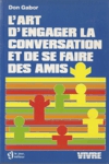 L'art d'engager la conversation et de se faire des amis