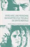 Vivre avec une personne qui souffre d'un trouble de sant mentale