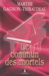 Le commun des mortels