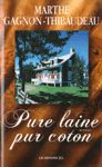 Pure laine, pur coton - Tome I