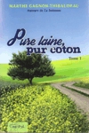 Pure laine, pur coton - Tome I Pure laine, pur coton - Tome I