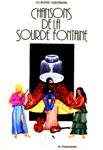 Chansons de la sourde fontaine