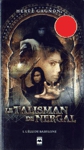 L'élu de Babylone - Le Talisman de Nergal - Tome I L'élu de Babylone - Le Talisman de Nergal - Tome I