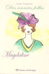 Magdaline - Des annes folles - Tome II