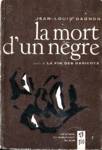 La mort d'un ngre - La fin des haricots