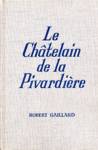 Le Chtelain de la Pivardire