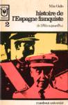 De la prise du pouvoir  1950 - Histoire de l'Espagne franquiste - Tome II