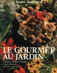 Le gourmet au jardin