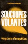 Soucoupes volantes - Vingt ans d'enqute