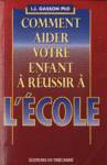 Comment aider votre enfant  russir  l'cole