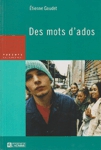 Des mots d'ados Des mots d'ados