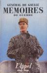 L'Appel - 1940-1942 - Mmoires de guerre - Tome I