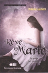 Le pige des tnbres - RveMarie - Tome II