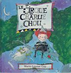 Le cirque de Charlie Chou