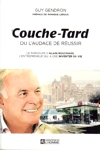 Couche-tard ou L'audace de russir