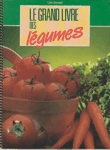 Le grand livre des lgumes