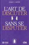 L'art de discuter sans se disputer