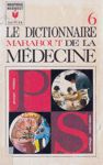 Le dictionnaire Marabout de la mdecine - Tome VI