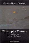 Christophe Colomb - Naufrages sur les côtes du paradis Christophe Colomb - Naufrages sur les côtes du paradis