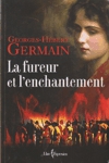 La fureur et l'enchantement La fureur et l'enchantement
