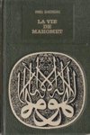 La vie de Mahomet La vie de Mahomet