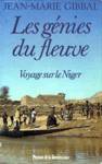 Les gnies du fleuve - Voyage sur le Niger