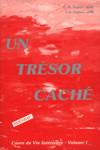 Un trsor cach - Tome I