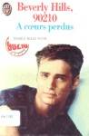  coeurs perdus - Beverly Hills, 90210