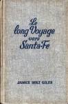 Le long voyage vers Santa-Fe