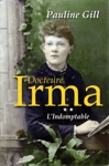 L'Indomptable - Docteure Irma - Tome II L'Indomptable - Docteure Irma - Tome II