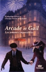 Les amours impossibles - Arcade et Gail