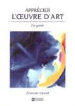 Apprcier l'oeuvre d'art - Un guide