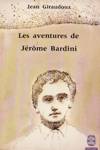 Les aventures de Jrme Bardini