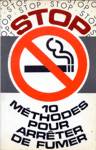 Stop - 10 mthodes pour arrter de fumer