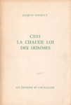 C'est la chaude loi des hommes C'est la chaude loi des hommes